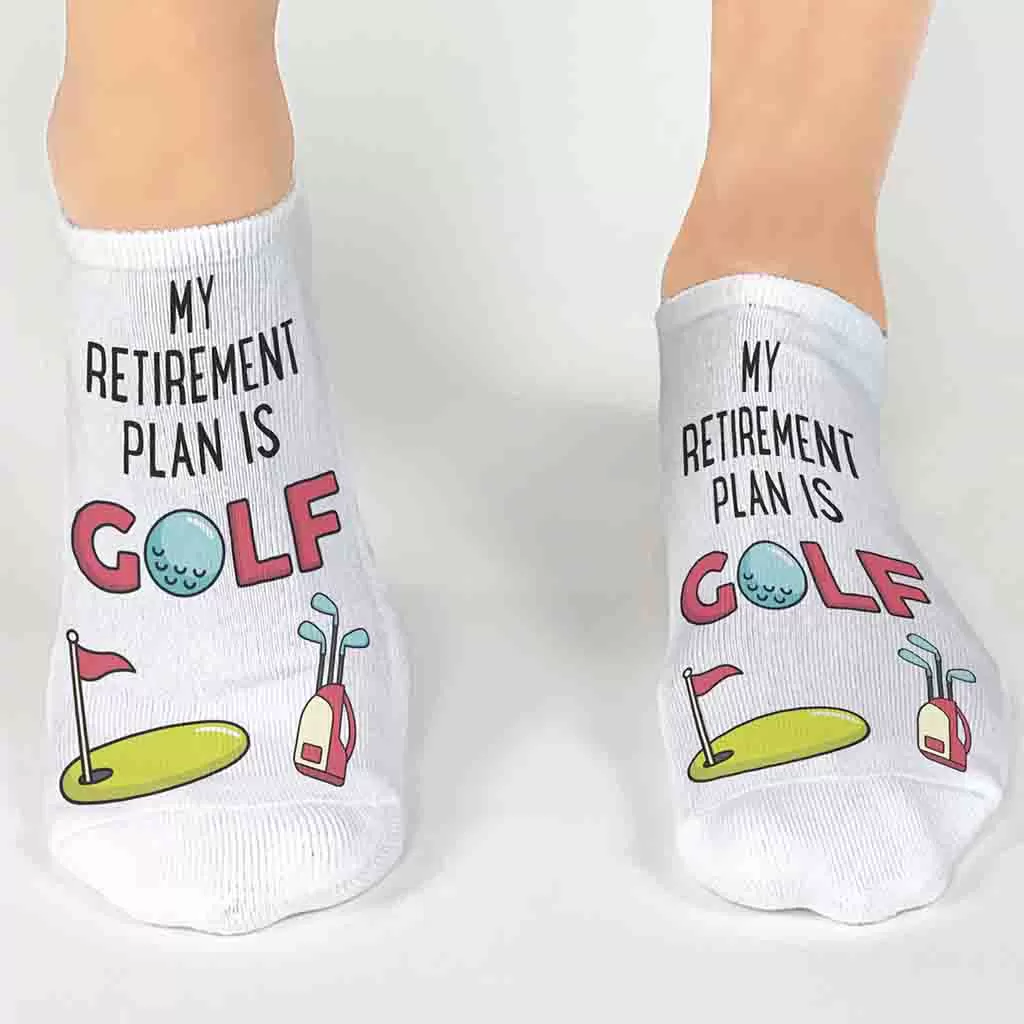 Fun Golf No Show Socks - My Retirement Plan is Golf