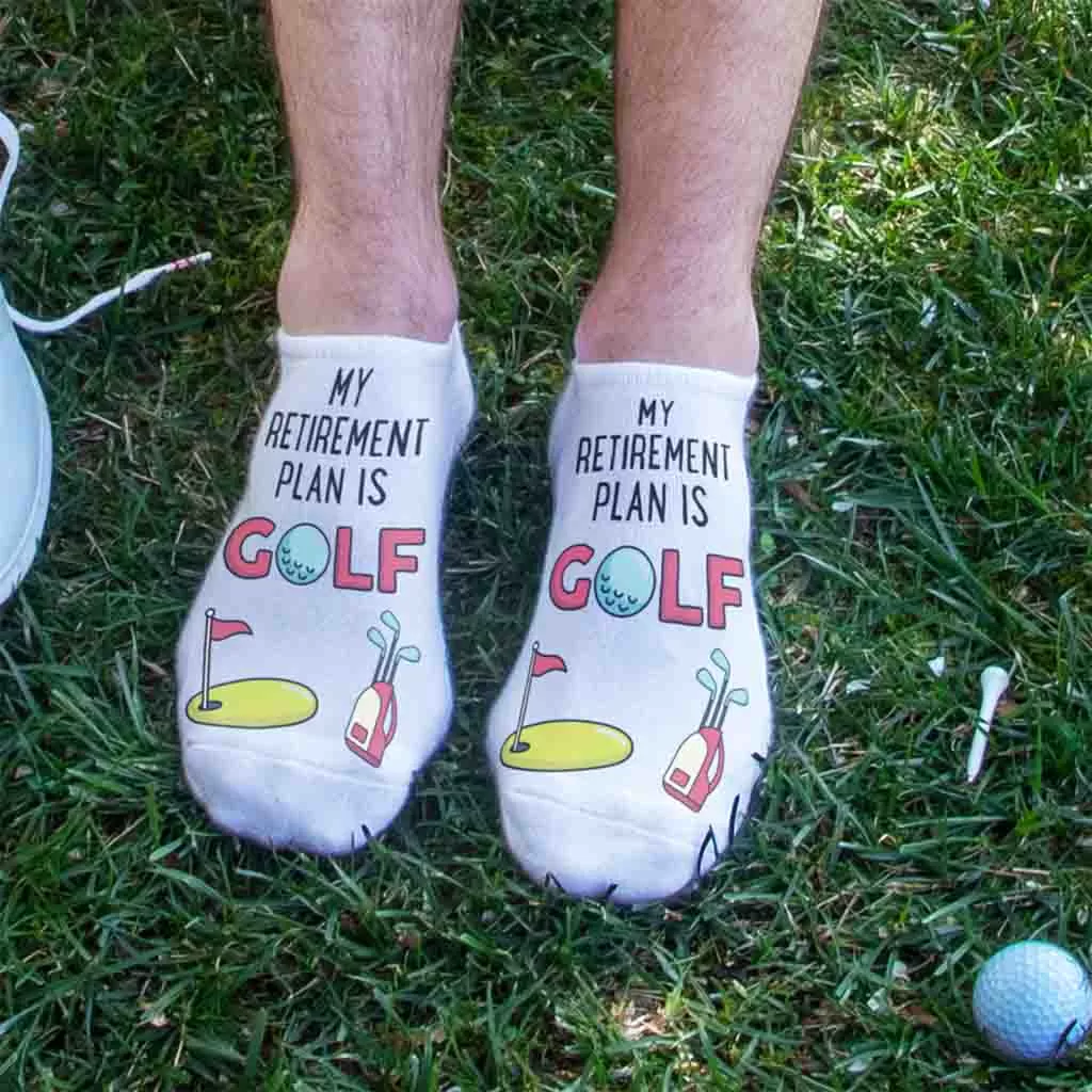 Fun Golf No Show Socks - My Retirement Plan is Golf