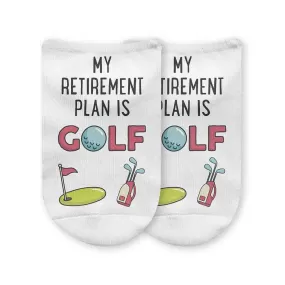 Fun Golf No Show Socks - My Retirement Plan is Golf